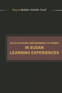Socioeconomic Empowerment Of Women In Su di NAGW ABDALLA YOUSIF edito da Lightning Source Uk Ltd