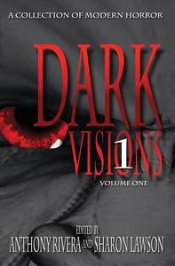 Dark Visions di Jonathan Maberry, Ray Garton, John F. D. Taff edito da Grey Matter Press