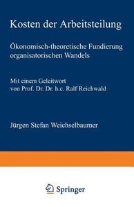 Kosten der Arbeitsteilung edito da Deutscher Universitätsverlag
