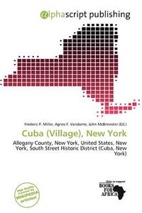 Cuba (village), New York edito da Alphascript Publishing