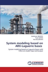 System Modeling Based On Arx-laguerre Ba di ABDELKADER MBAREK edito da Lightning Source Uk Ltd