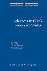 Advances In Greek Generative Syntax edito da John Benjamins Publishing Co
