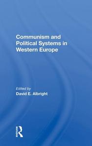 COMMUNISM AND POLITICAL SYSTEMS IN di ALBRIGHT edito da TAYLOR & FRANCIS
