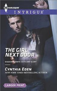The Girl Next Door di Cynthia Eden edito da Harlequin