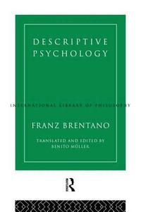 Descriptive Psychology di Franz Brentano edito da Routledge