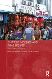 Chinese Indonesians Reassessed edito da Taylor & Francis Ltd