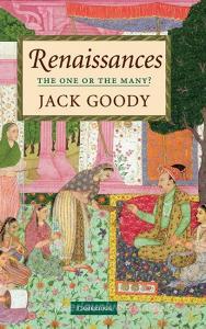Renaissances di Jack Goody edito da Cambridge University Press