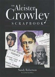 The Aleister Crowley Scrapbook di Sandy Robertson edito da W Foulsham & Co Ltd