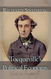 Tocqueville's Political Economy di Richard Swedberg edito da Princeton University Press
