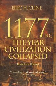 1177 B.c. di Eric H. Cline edito da Princeton University Press