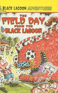 The Field Day from the Black Lagoon di Mike Thaler edito da Perfection Learning