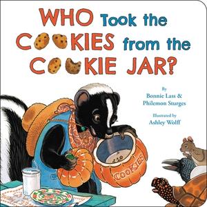 Who Took The Cookies From The Cookie Jar? di Bonnie Lass, Philemon Sturges edito da Little, Brown