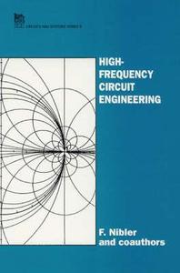 High Frequency Circuit Engineering di F. Nibler, K. Kupfer, W. Janssen edito da Institution of Engineering & Technology