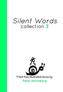 SILENT WORDS COLLECTION 3 di PETER HERTZBERG edito da LIGHTNING SOURCE UK LTD