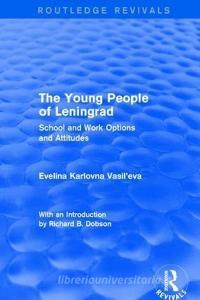 Revival: The Young People of Leningrad (1975) di Evelina Karlovna Vasileva edito da Taylor & Francis Ltd