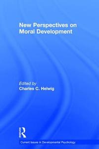 New Perspectives On Moral Development edito da Taylor & Francis Ltd
