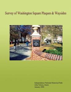 Survey of Washington Square Plaques & Waysides di U. S. Department National Park Service, John Nelson edito da Createspace