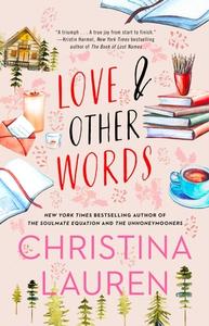 Love and Other Words di Christina Lauren edito da GALLERY BOOKS