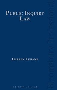 Public Inquiry Law di Darren Lehane edito da Bloomsbury Publishing Plc