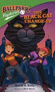 The Black Cat Change-Up di David A Kelly edito da Curveball Books