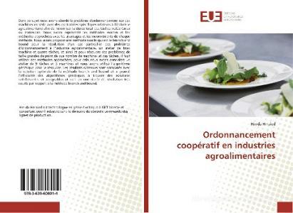 Ordonnancement coopératif en industries agroalimentaires di Hmida Hmaied edito da Editions universitaires europeennes EUE