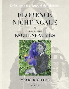 Florence Nightingale im Spiegel des Eschenbaumes di Doris Richter edito da Books on Demand