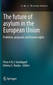 The Future of Asylum in the European Union edito da T.M.C. Asser Press