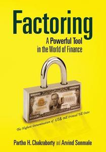 Factoring: A Powerful Tool in the World of Finance di Arvind Sonmale, Partho H. Chakraborty edito da Notion Press