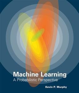 Machine Learning di Kevin P. Murphy edito da MIT Press Ltd