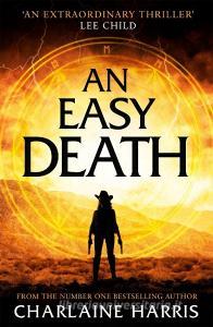 An Easy Death: the Gunnie Rose series di Charlaine Harris edito da Little, Brown Book Group