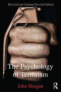 The Psychology of Terrorism di John Horgan edito da Taylor & Francis Ltd.