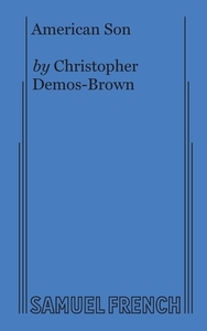 American Son di Christopher Demos-Brown edito da Samuel French, Inc.