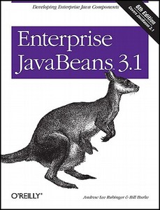 Enterprise JavaBeans 3.1 di Andrew Lee Rubinger, Bill Burke edito da O'Reilly Media, Inc, USA