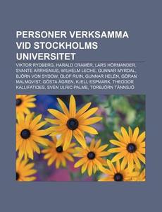 Personer Verksamma Vid Stockholms Univer di K. Lla Wikipedia edito da Books LLC, Wiki Series