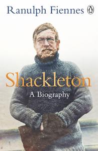 Shackleton di Ranulph Fiennes edito da Penguin Books Ltd