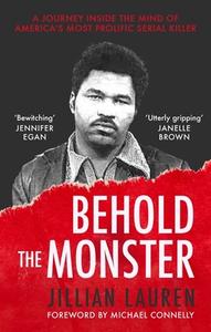 Behold The Monster di Jillian Lauren edito da Little, Brown Book Group