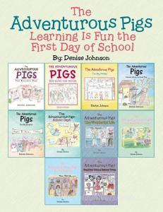 The Adventurous Pigs di Denise Johnson edito da AuthorHouse