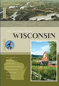 Wisconsin di Sheryl Peterson edito da CREATIVE CO