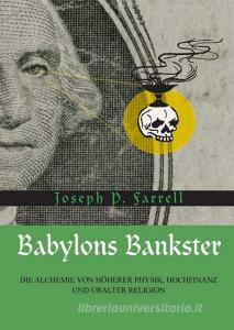 Babylons Bankster di Joseph P. Farrell edito da Mosquito Verlag