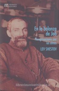 Sobre la balanza de Job di Lev Shestov edito da Hermida Editores S.L.