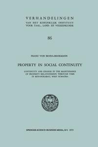 Property in Social Continuity di Franz Von Benda-Beckmann edito da Springer Netherlands