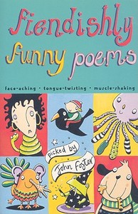 Fiendishly Funny Poems di John Foster edito da HarperCollins Publishers