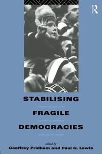 Stabilising Fragile Democracies di Paul Lewis edito da Routledge