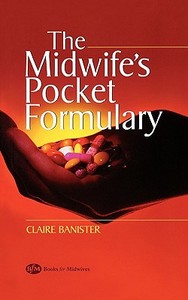The Commonly Prescribed Drugs For Mother And Child, Drugs And Breastfeeding, Contra Indications And Side Effects di Claire Banister edito da Elsevier Health Sciences