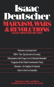 Marxism, Wars and Revolution: Essays from Four Decades di Isaac Deutscher edito da VERSO