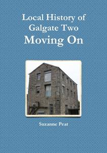Galgate History two di Suzanne Peat edito da Lulu.com