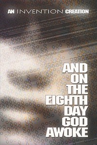And On The Eighth Day God Awoke di Invention edito da Publishamerica