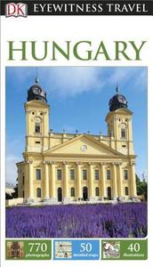 Hungary di DK Publishing edito da DK Eyewitness Travel