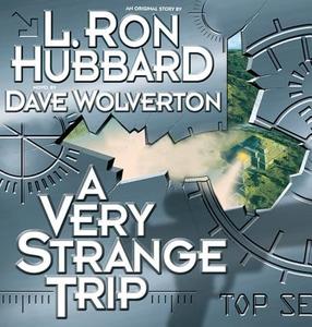 A Very Strange Trip di L. Ron Hubbard, Dave Wolverton edito da Galaxy Press (CA)
