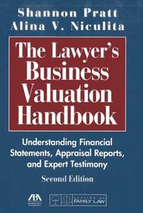 The Lawyer's Business Valuation Handbook di Shannon P. Pratt, Alina V. Niculita edito da American Bar Association